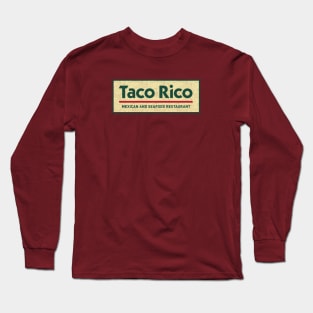 Taco Rico Long Sleeve T-Shirt